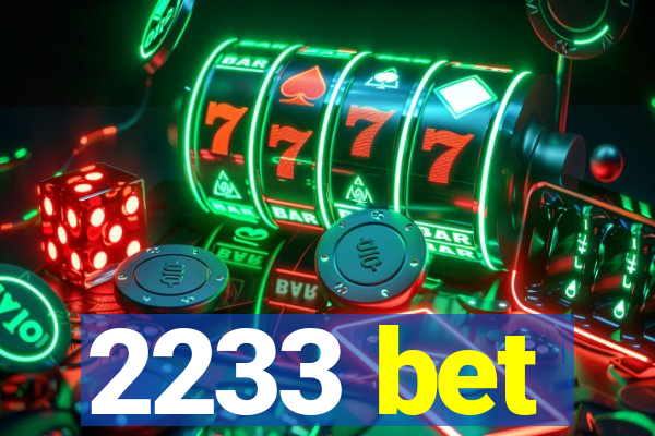 2233 bet